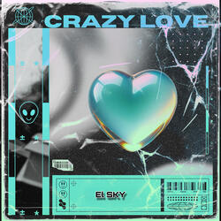 CRAZY LOVE