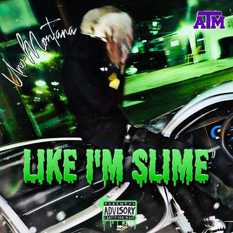 Like Im Slime