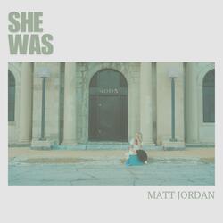 She Was