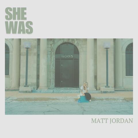 She Was