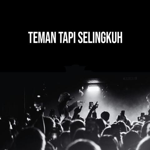 Teman Tapi Selingkuh