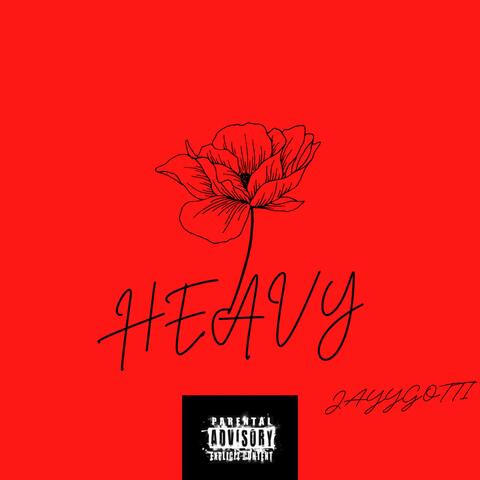 HEAVY