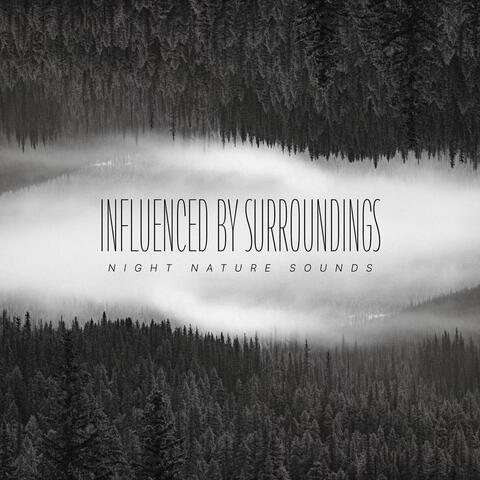 Influenced By Surroundings