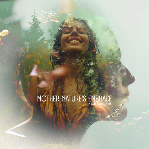 Mother Nature's Embrace
