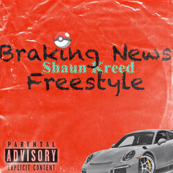 Breaking News Freestyle