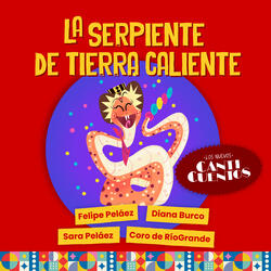 La Serpiente de Tierra Caliente
