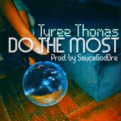 Do The Most