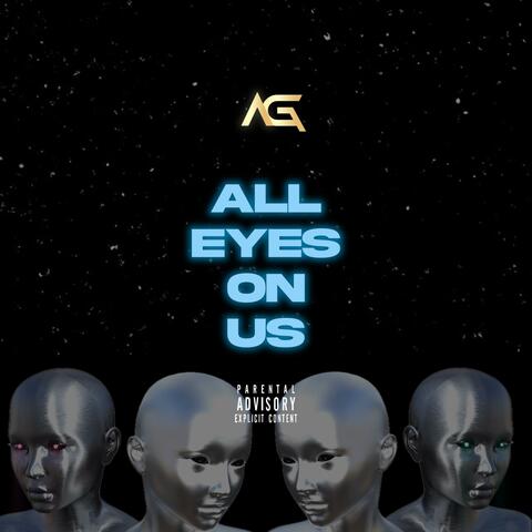 ALL EYES ON US