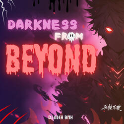 Darkness From Beyond