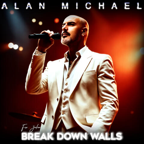 Break Down Walls - For Julia