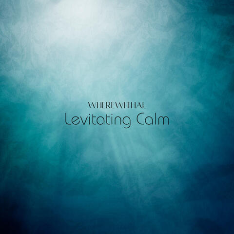 Levitating Calm
