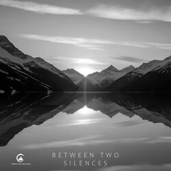 Between Two Silences