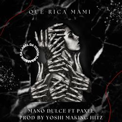 Que Rica Mami