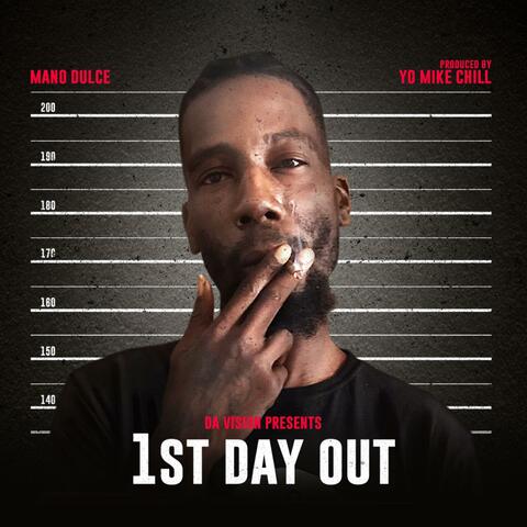 1ST DAY OUT