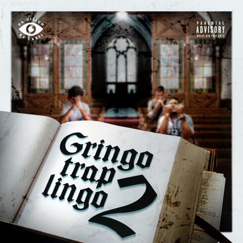 Gringo Trap Lingo 2