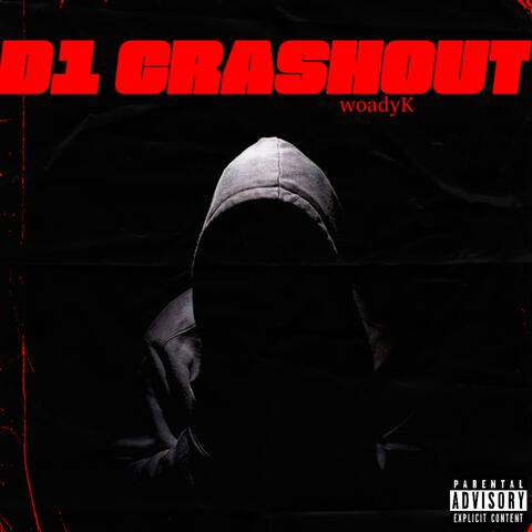 D1 Crashout