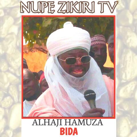 Alhaji Hamuza Bida (Nupe Music Vol 2)
