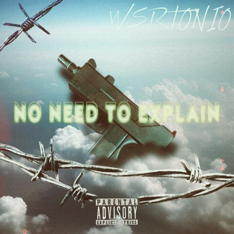 No Need To Explain