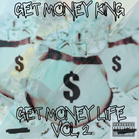 Get Money Life Vol.2