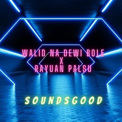Walid Na Dewi Bole x Rayuan Palsu