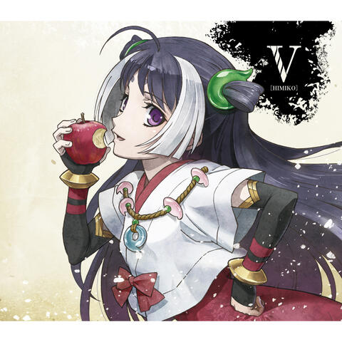 TV Animation "NOBUNAGA THE FOOL" Character Song Vol.5 Himiko (CV: Nao Toyama)