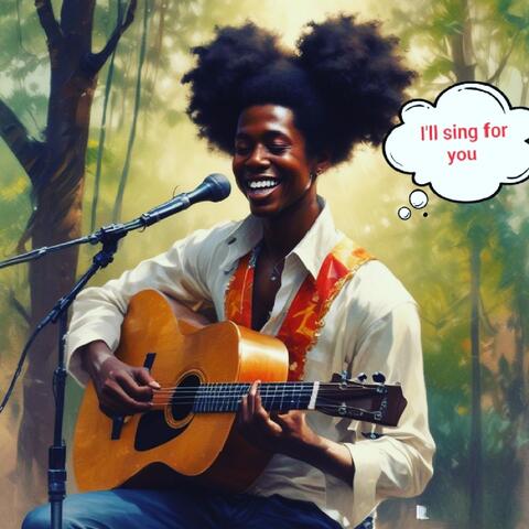 I'll Sing for you