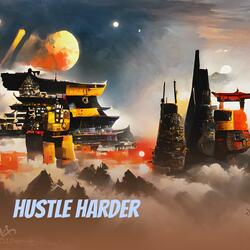 Hustle Harder