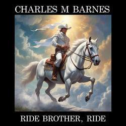 Ride Brother, Ride