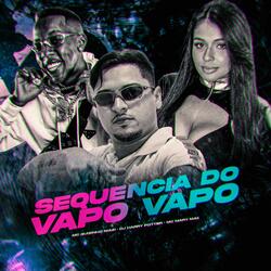 SEQUENCIA DO VAPO VAPO