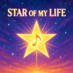 Star of my life
