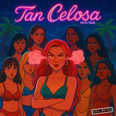 Tan Celosa