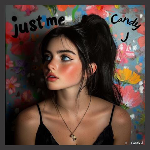 Just me, Candy J (extended)