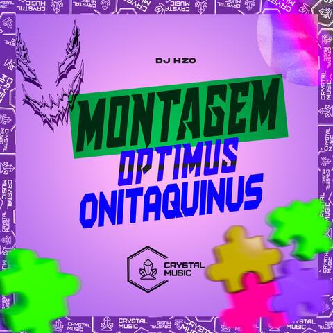 Montagem Optimus Onitaquinus