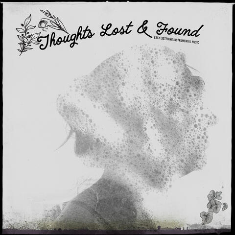 Thoughts Lost & Found