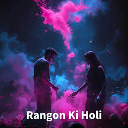 Rangon Ki Holi