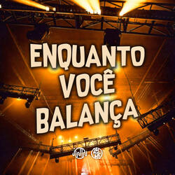 Enquanto Você Balança