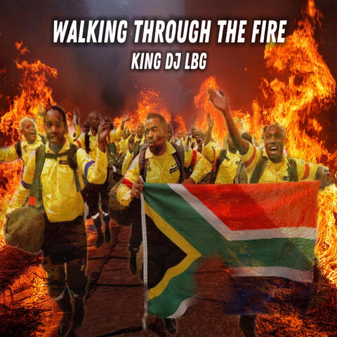 Walking Though The Fire