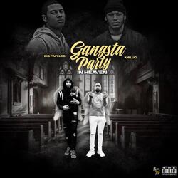 Gangsta Party In Heaven