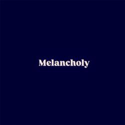 Melancholy