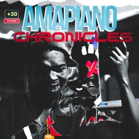 Amapiano chronicles