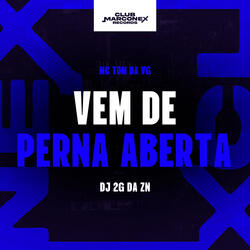 Vem de Perna Aberta