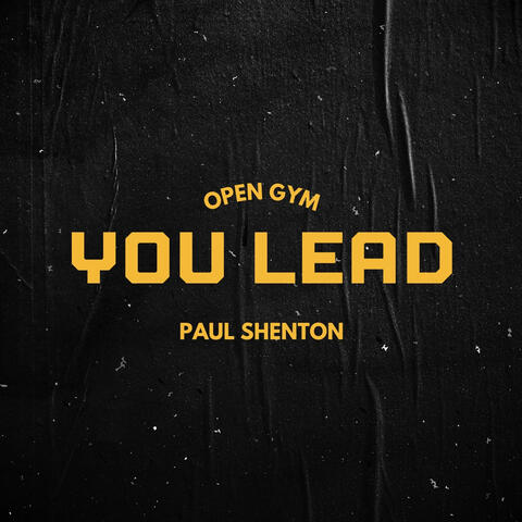 You Lead