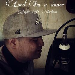 Lord I’m a sinner