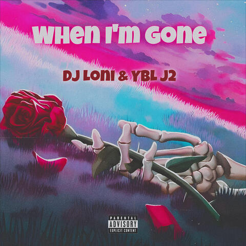 When I’m Gone