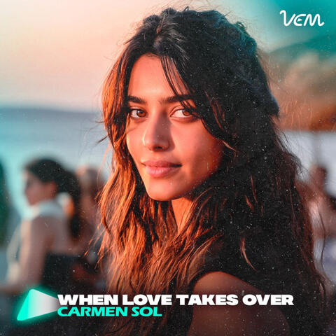 When Love Takes Over