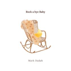Rock a bye Baby