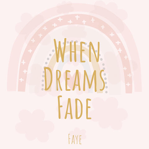 When Dreams Fade