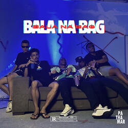 Bala Na Bag
