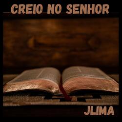 CREIO NO SENHOR