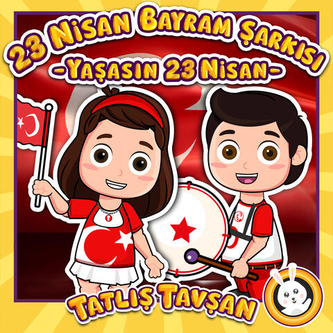 23 Nisan Bayram Şarkısı - Yaşasın 23 Nisan